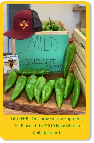 GIUZEPPI, Our newest development, 1st Place at the 2019 New Mexico Çhile taste off.